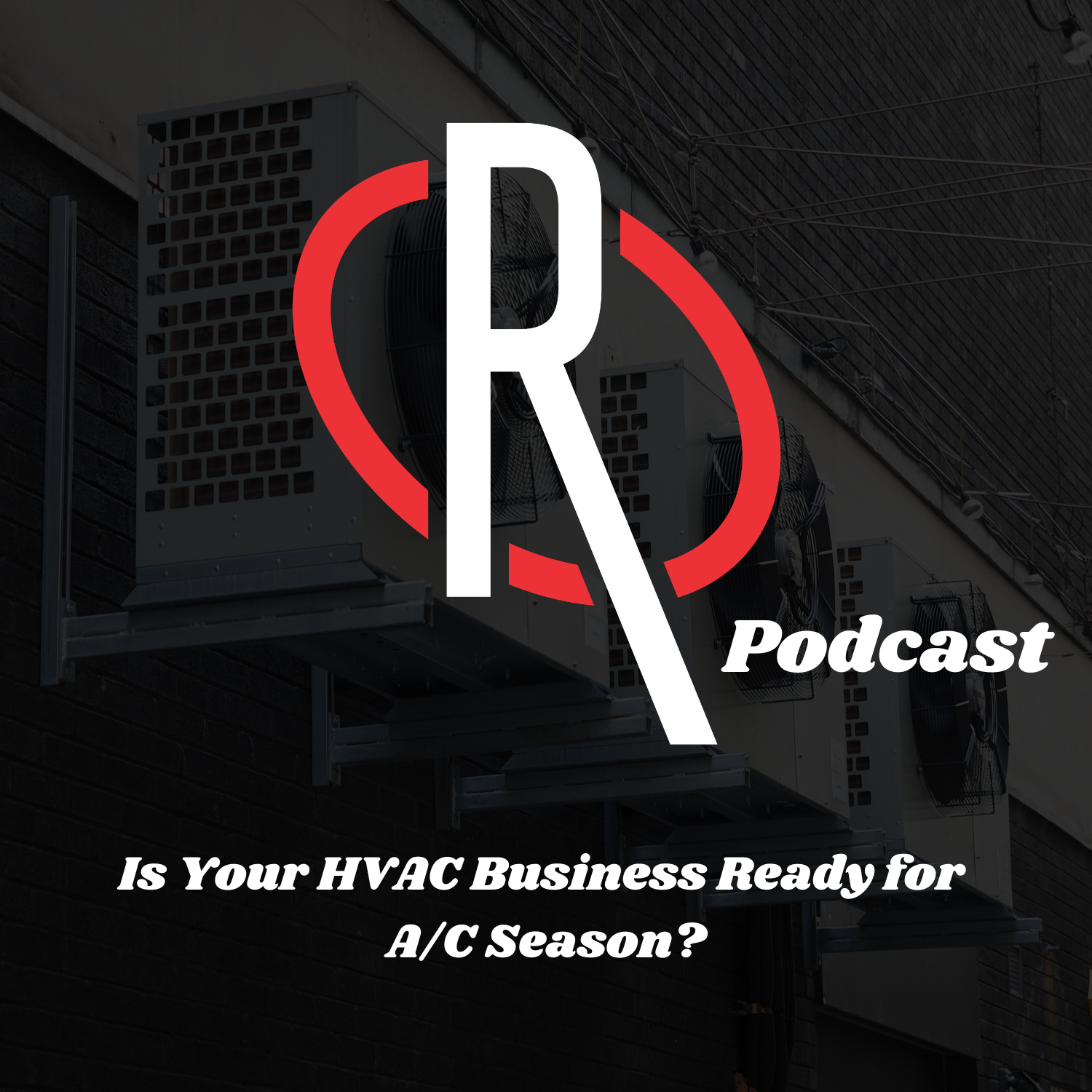 Is Your HVAC Business Ready for A/C Season?