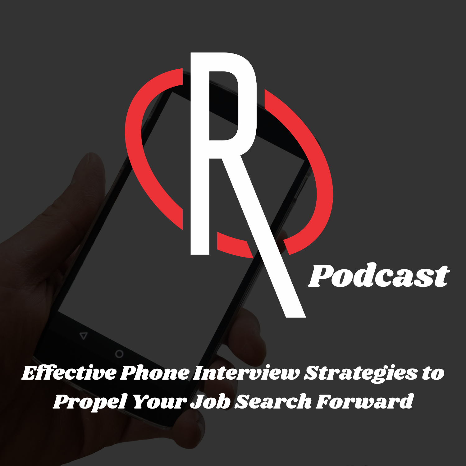 Effective Phone Interview Strategies to Propel Your Job Search Forward