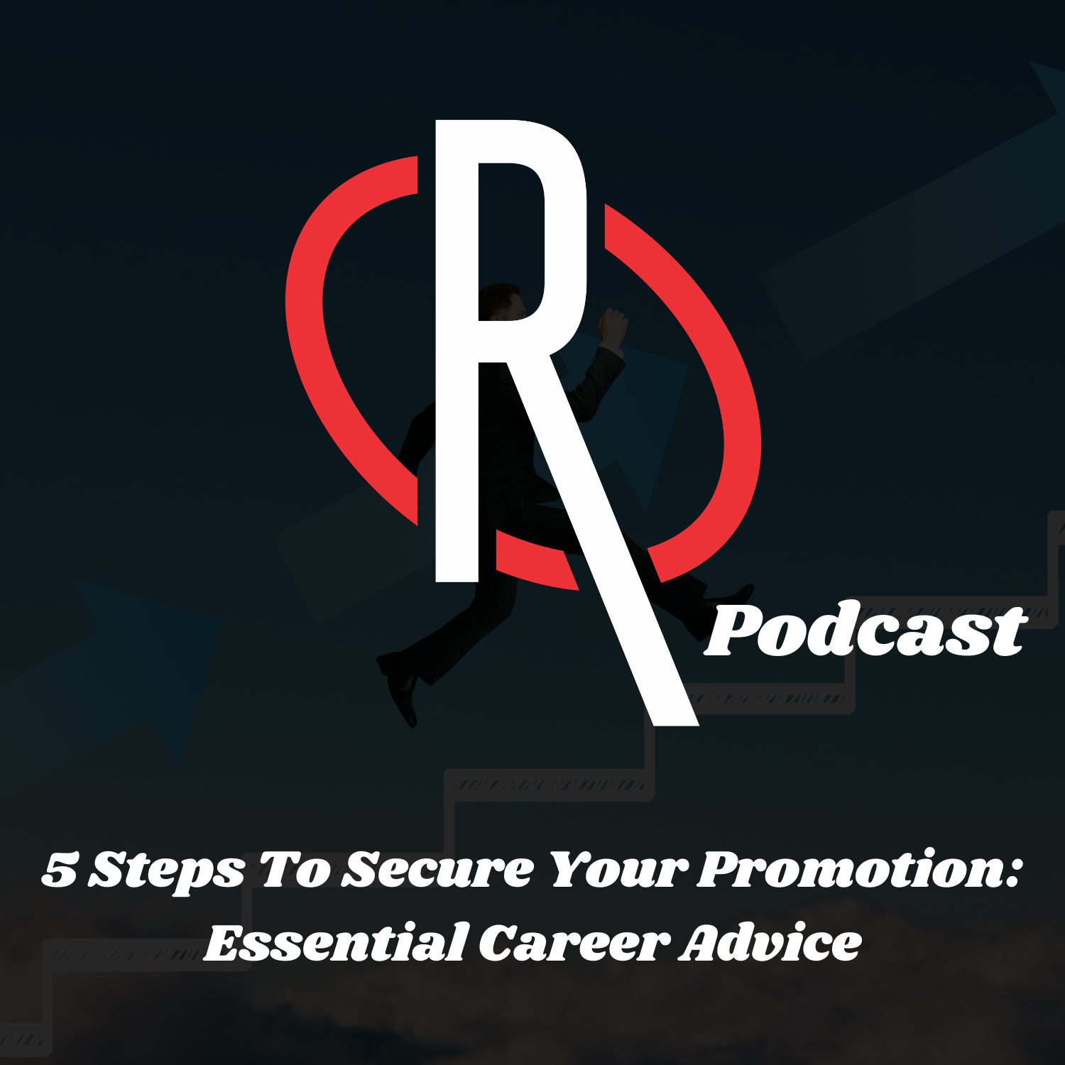 5 Steps To Secure Your Promotion: Essential Career Advice